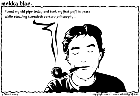Philosophy and pipes go well together.